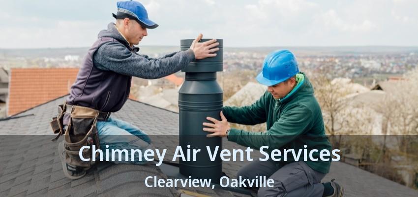 Chimney Air Vent Services Clearview, Oakville - ON