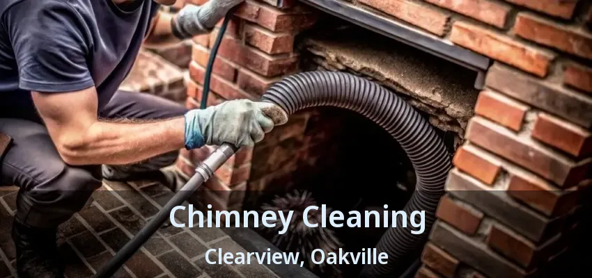 Chimney Cleaning Clearview, Oakville - ON