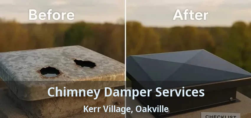 Chimney Damper Services Kerr Village, Oakville - ON