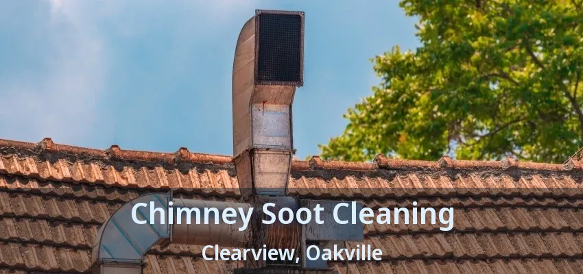 Chimney Soot Cleaning Clearview, Oakville - ON