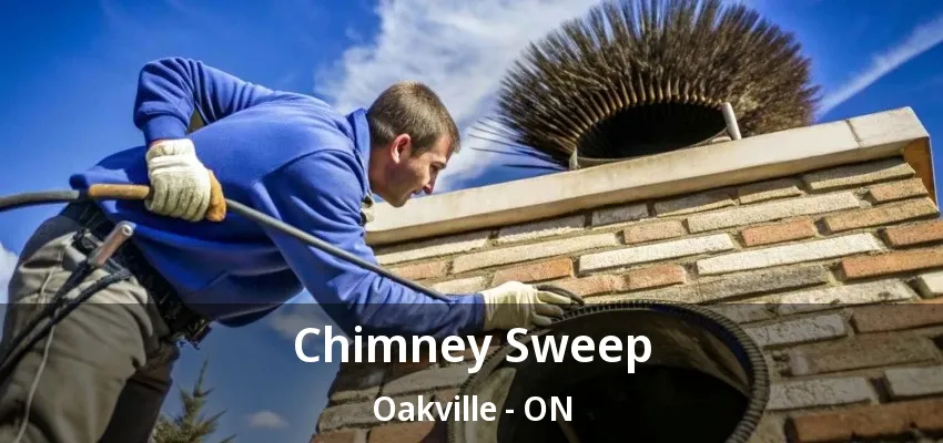 Chimney Sweep Oakville - ON