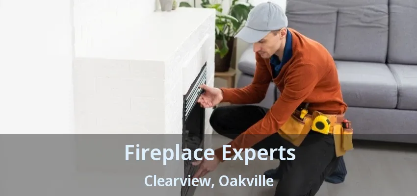 Fireplace Experts Clearview, Oakville - ON