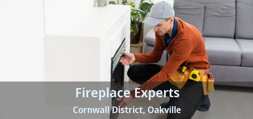 Fireplace Experts Cornwall District, Oakville - ON