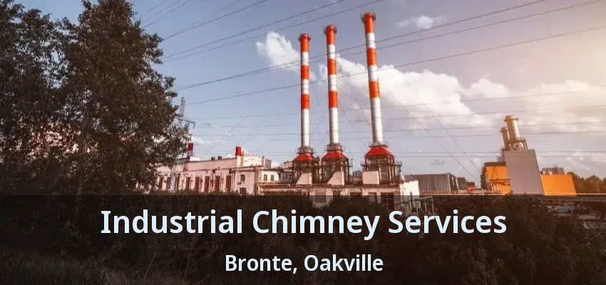 Industrial Chimney Services Bronte, Oakville - ON
