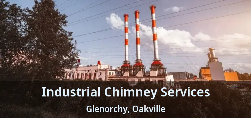 Industrial Chimney Services Glenorchy, Oakville - ON